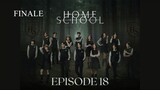 [Thai Series] Home School | Episode 18 |