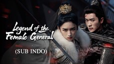Legenda Jenderal Wanita EP34 SUB INDO
