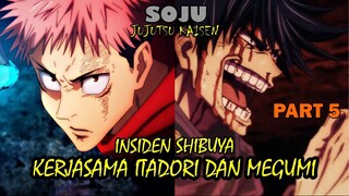 KEKUATAN KERJASAMA ITADORI DAN MEGUMI !! INSIDEN SHIBUYA PART 5 - JUJUTSU KAISEN