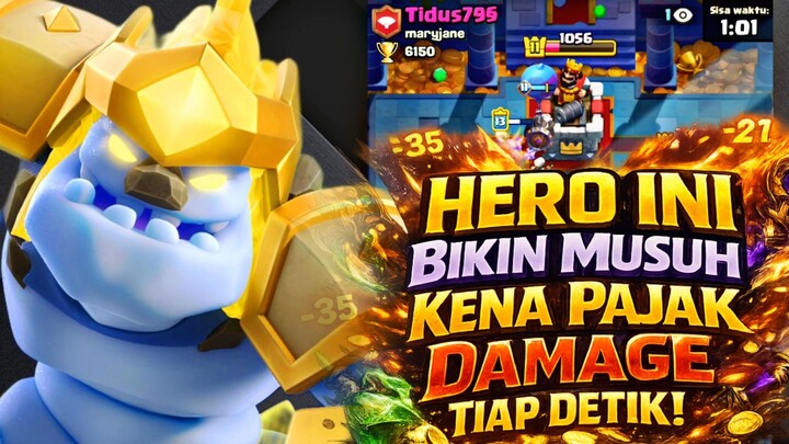 HERO INI BIKIN MUSUH KENA PAJAK DAMAGE TIAP DETIK! - Clash Royale
