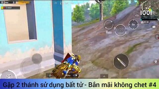 Khi 2 thánh sử dụng bất tử bắn mãi không chết #4