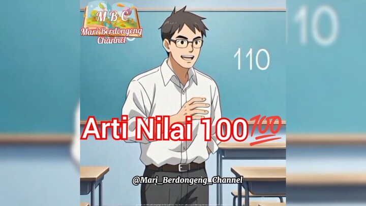 "Arti Nilai 100💯"||Mari_Berdongeng_Channel||Dongeng||