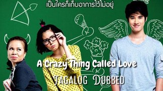 A Crazy Little Thing Called Love : Tagalog Dubbed