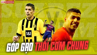 Luis Suarez và Dortmund: “GÓP GẠO THỔI CƠM CHUNG” giữa tình cảnh khốn khó