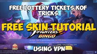 FREE LOTTERY TICKETS KOF TRICKS USING VPN | FREE SKIN