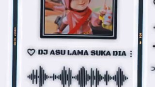 DJ Asu Lama Suka Dia versi Yaya cover