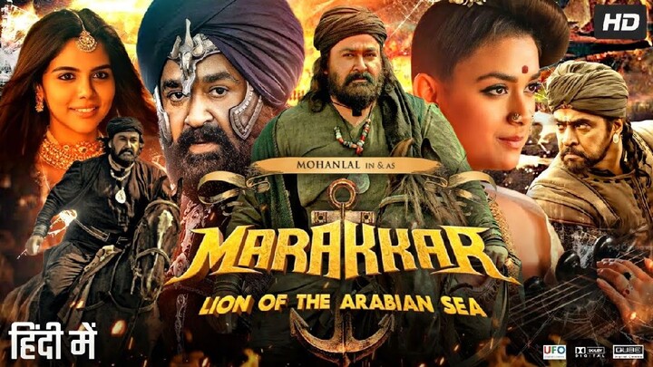 Marakkar 2021Hindi Dubbed Full Movie|Mohanlal, Arjun Sarja, Suniel Shetty, Kerthy, Kalyani| CINEMA4X