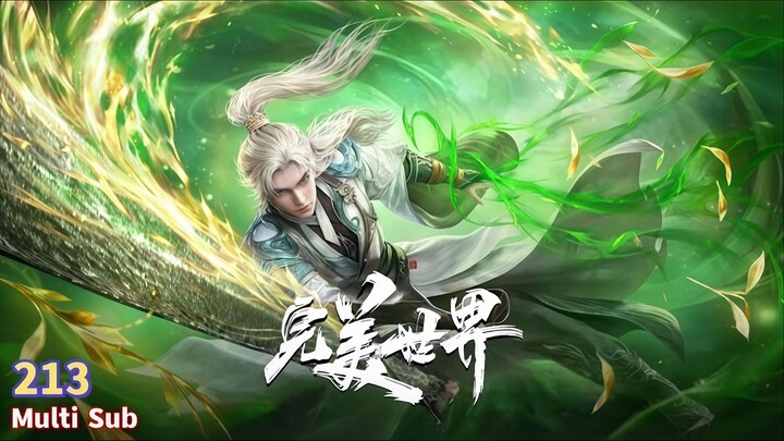 multi sub  [ Perfect World ] Episode 213 Ind sub