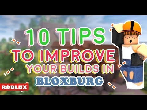 10 TIPS I follow for Better Builds in Bloxburg!