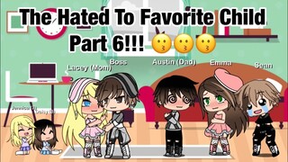 The Hated To Favorite Child/ Gacha Mini Movie/ Part 6!!! 😗😗😗