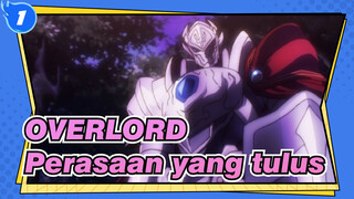 OVERLORD|Gown：Aku hanya ingin menemukan satu perasaan yang tulus..._1