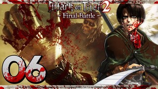 HERO! LEVI VS. ZEKE JÄGER / BEAST TITAN! ⚔️ #06 • LET'S PLAY | Attack on Titan 2: Final Battle