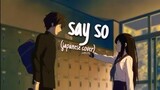 Say so【Japanese version AMV】