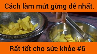 Cách làm mứt gừng dễ nhất rất rốt cho sức khỏe phần 6
