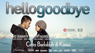 Hello Goodbye | Rio Dewanto, Atiqah H, Ru