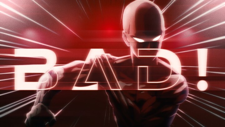 BAD! -  One Punch Man - AMV