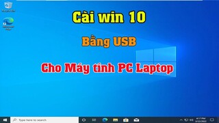 Cách cài win 10 bằng usb | hướng dẫn cài lại win 10 bằng usb