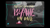 Raf Davis - BYAHE (Official Lyric Video)