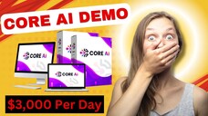 CORE AI DEMO - Make $3,000 Per Day