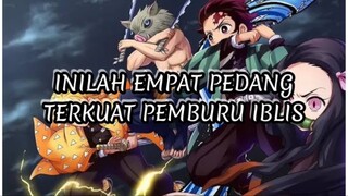 INILAH EMPAT PEDANG YANG TERKUAT!!! KIMETSU NO YAIBA!