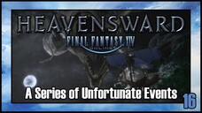 Final Fantasy 14 - A Series of Unfortunate Events | Heavensward Main Scenario Quest | 4K60FPS