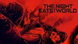 The.Night.Eats.The.World.2018