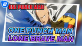 One Punch Man|Lone Brave Man_2