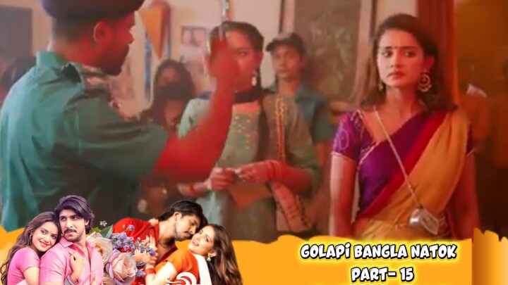 Golapi | গোলাপী | Natok Part-15 | Tawsif Mahbub | Tanjin Tisha | HD Video Bangla TV