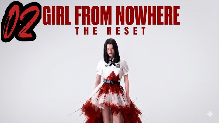 Gɪʀʟ ғʀᴏᴍ Nᴏᴡʜᴇʀᴇ ᴛʜᴇ Rᴇsᴇᴛ | Eᴘɪsᴏᴅᴇ 2 - ENG SUB