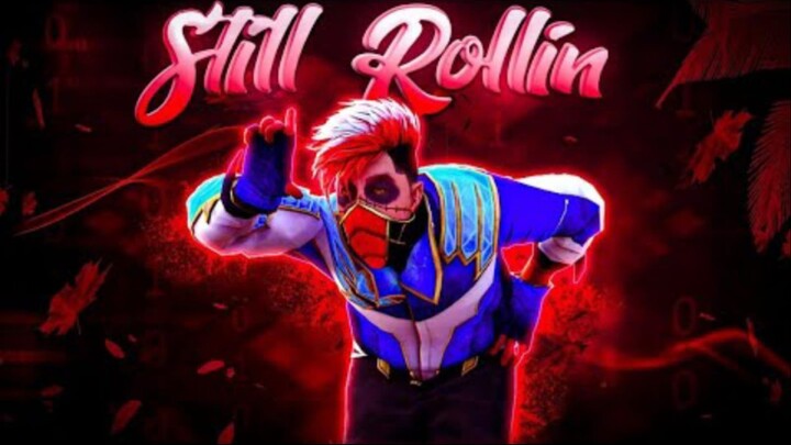 Still Rollin - Free Fire Montage by WhiZz MTG