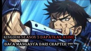 KINGDOM SEASON 5 AKAN TAYANG 2024 .... BACA MANGANYA DARIMANA