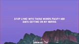 PACIFY HER // LYRICS