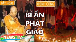 Những hiện tượng bí ẩn của Phật giáo chưa thể lí giải