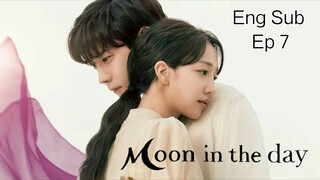 Moon in the day Ep 7 [Eng Sub]