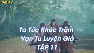 Ta Tức Khóc Trăm Vạn Tu Luyện Giả Tập 11