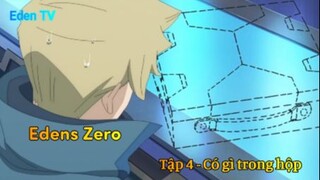 Edens Zero Tập 4 - Có gì trong hộp