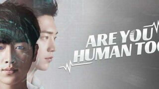 ARE YOU HUMAN Ep 01 Tagalog Dubbed