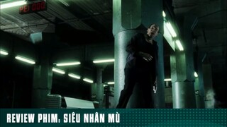 REVIEW PHIM: “ SIÊU NHÂN MÙ “ [ Phần 3 ] #reviewphimhaynhat