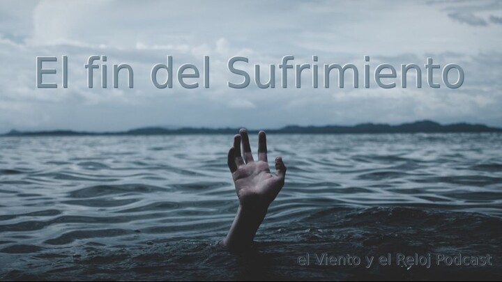 El fin del sufrimiento