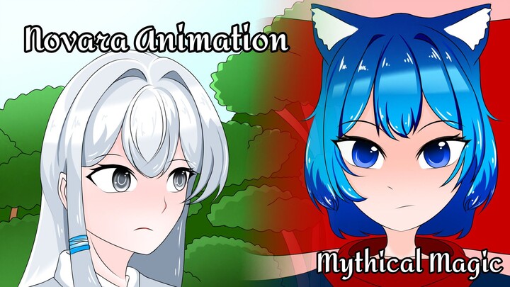 Mythical Magic [Novara Animation] ~~~