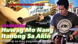 Huwag Mo nang Itanong Sa Akin Eraserheads feat Raymund Marasigan Instrumental guitar cover
