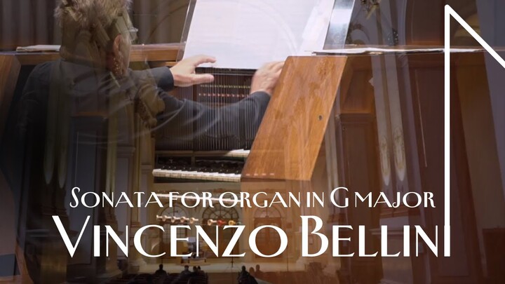 Vincenzo Bellini: Sonata for organ in G major