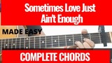 Sometimes Love Just Ain't Enough-Patty Smyth & Don Henley Complete Chords MADE EASY