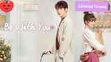 BE WITH YOU EP.12 Chinese Drama