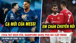 TIN BÓNG ĐÁ 19/12| Rời MU, Rashford sang PSG đá cặp Messi, Fernandes nhận lời khuyên CỰC SỐC