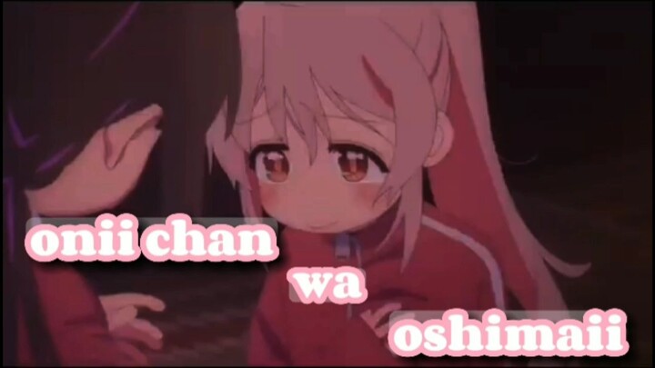 oniichan wa oshimaii scane. mahiro chan💓. anime edit.