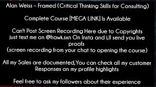 Alan Weiss – Framed (Critical Thinking Skills for Consulting) course download