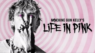 Machine Gun Kellys Life In Pink 2022 Subtitle Indonesia