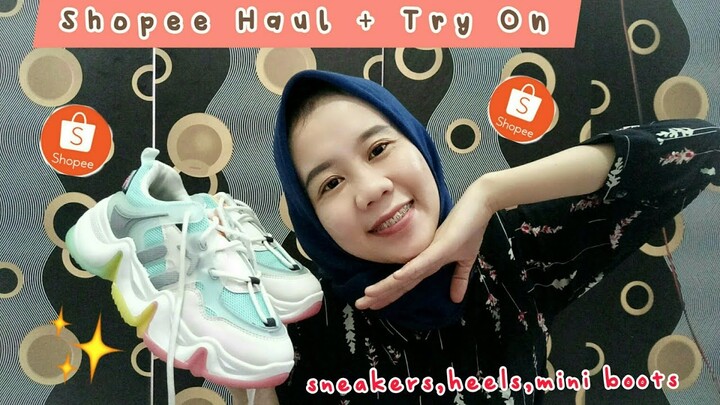 SHOPEE HAUL + TRY ON SNEAKERS,HEELS,MINI BOOTS