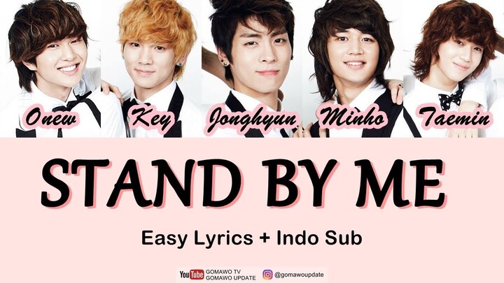 SHINEE - STAND BY ME (OST. Boys Over Flowers) Easy Lyrics by GOMAWO [Indo Sub]